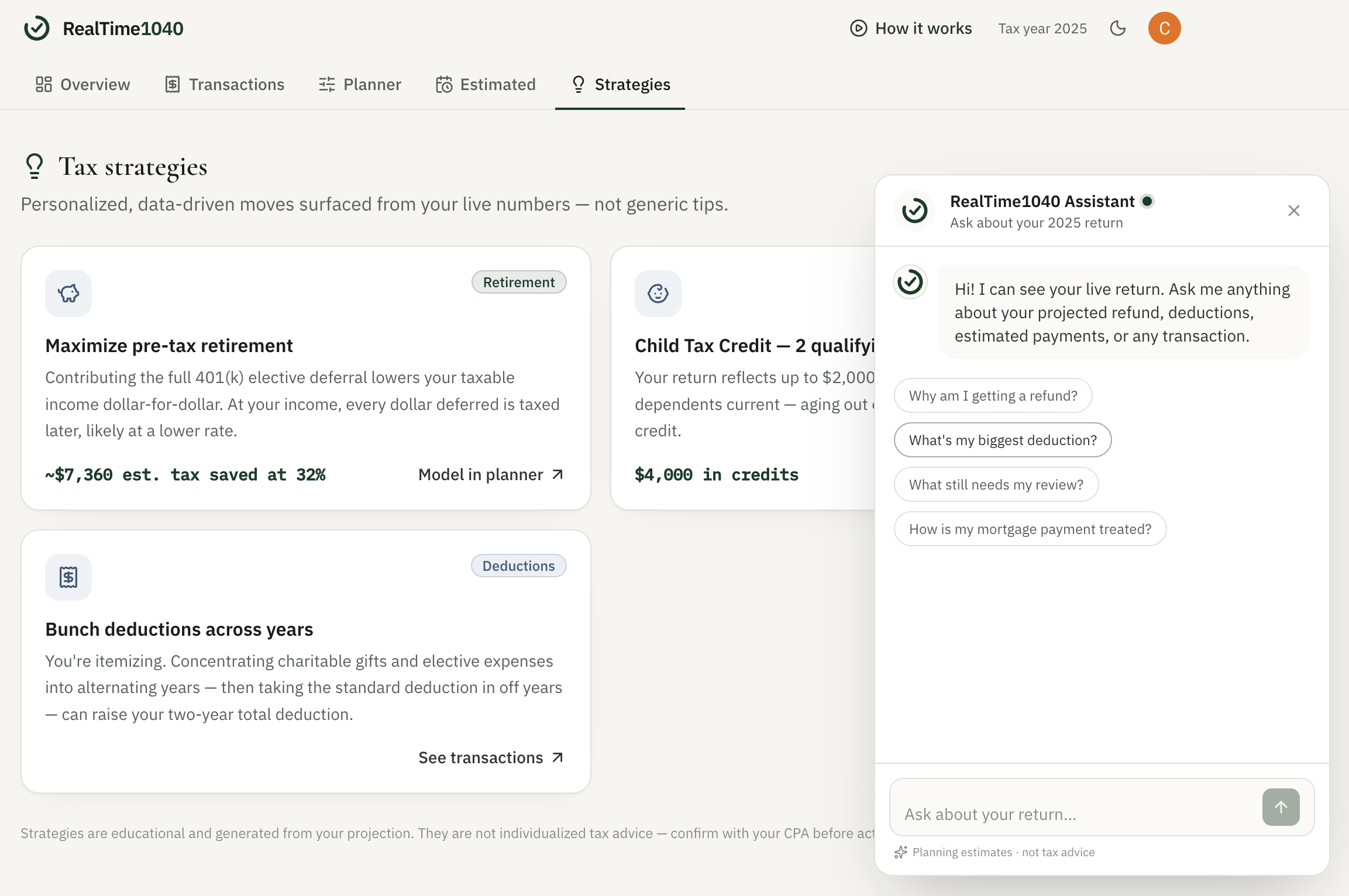 Tax strategies surfaced from your live numbers rather than generic tips, plus an AI assistant that answers questions about your own return.